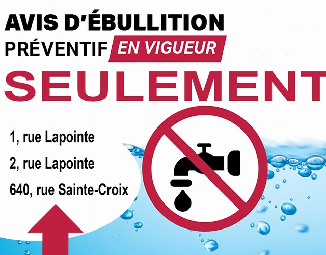 SEULEMENT 3 adresses sont en avis d'ébullition préventif!