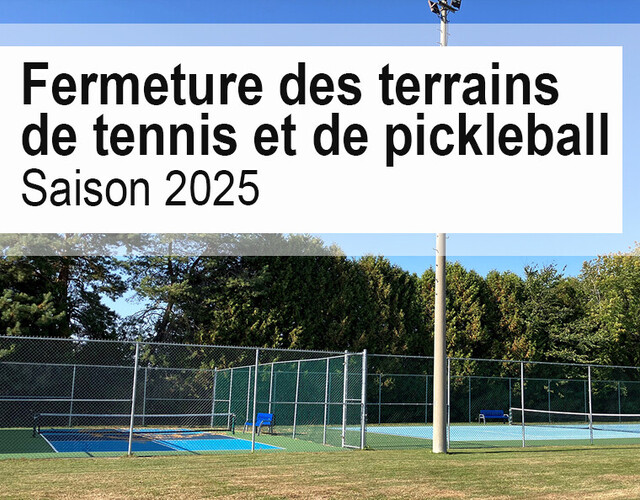 Avis aux utilisateurs des terrains de pickleball et de tennis